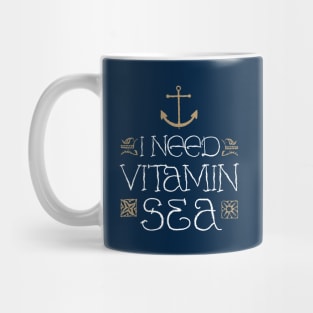 I Need Vitamin Sea by Tobe Fonseca Mug